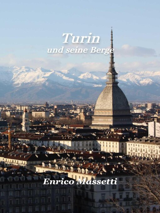 Title details for Turin Und Seine Berge by Enrico Massetti - Available